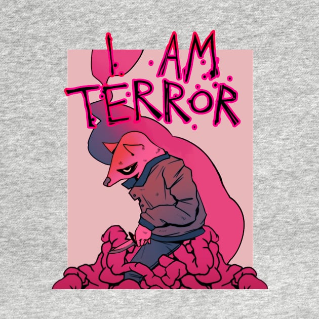 I AM TERROR 2 by ludicneeds